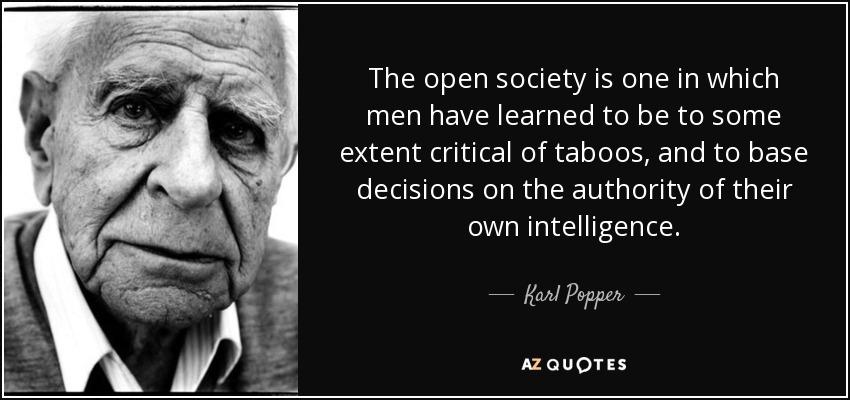 quote-the-open-society-is-one-in-which-men-have-learned-to-be-to-some-extent-critical-of-taboos-karl-popper-110-5-0569